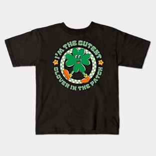 I'm The Cutest Clover In The Patch Cute Groovy Cartoon St Patricks Day Kids T-Shirt